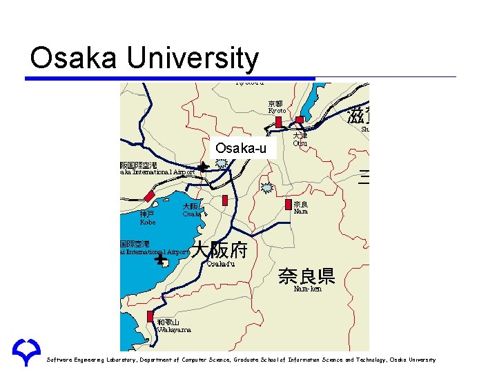 Osaka University Osaka-u Software Engineering Laboratory, Department of Computer Science, Graduate School of Information