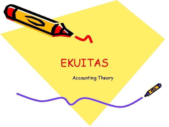 EKUITAS Accounting Theory 