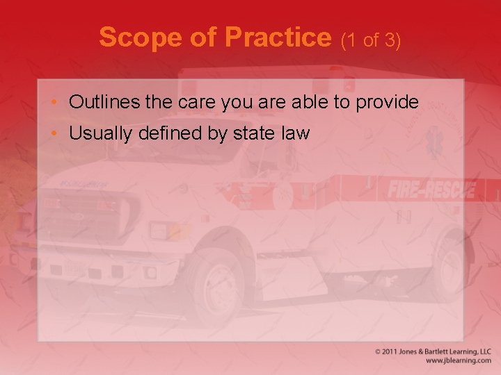 Scope of Practice (1 of 3) • Outlines the care you are able to Scope of Practice (1 of 3) • Outlines the care you are able to