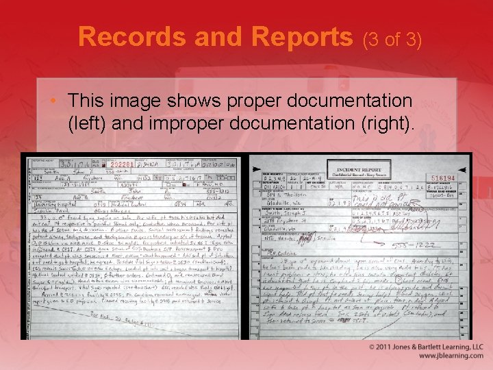 Records and Reports (3 of 3) • This image shows proper documentation (left) and Records and Reports (3 of 3) • This image shows proper documentation (left) and