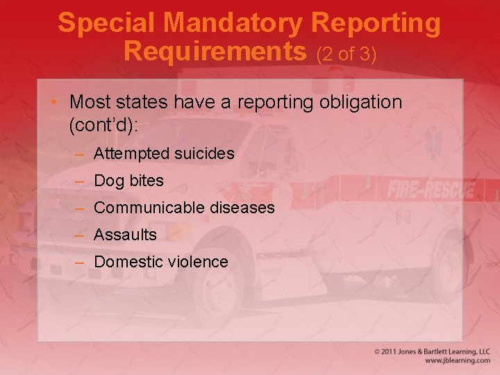 Special Mandatory Reporting Requirements (2 of 3) • Most states have a reporting obligation Special Mandatory Reporting Requirements (2 of 3) • Most states have a reporting obligation