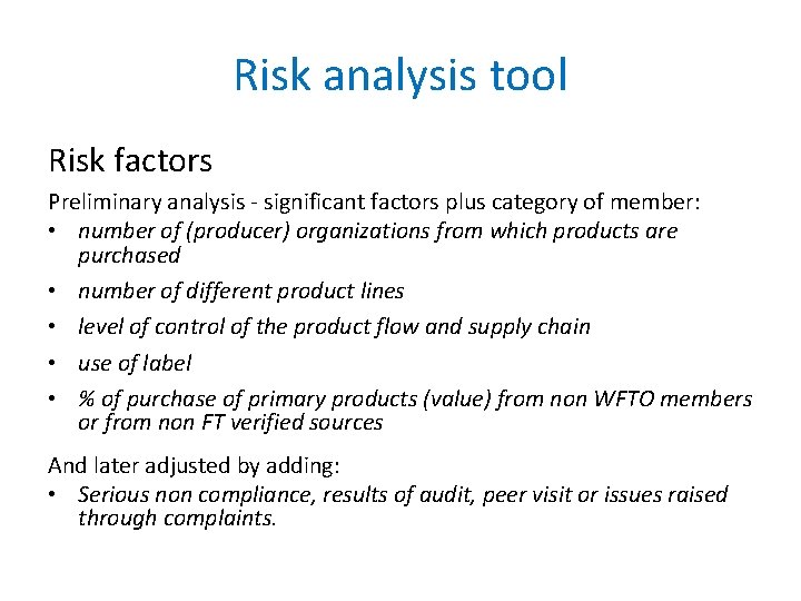 Risk analysis tool Risk factors Preliminary analysis - significant factors plus category of member:
