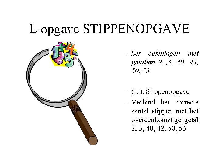 L opgave STIPPENOPGAVE – Set oefeningen met getallen 2 , 3, 40, 42, 50,