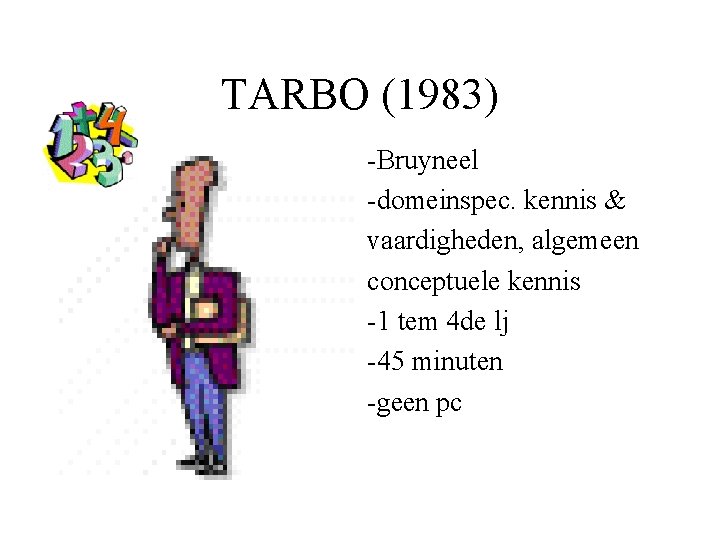 TARBO (1983) -Bruyneel -domeinspec. kennis & vaardigheden, algemeen conceptuele kennis -1 tem 4 de