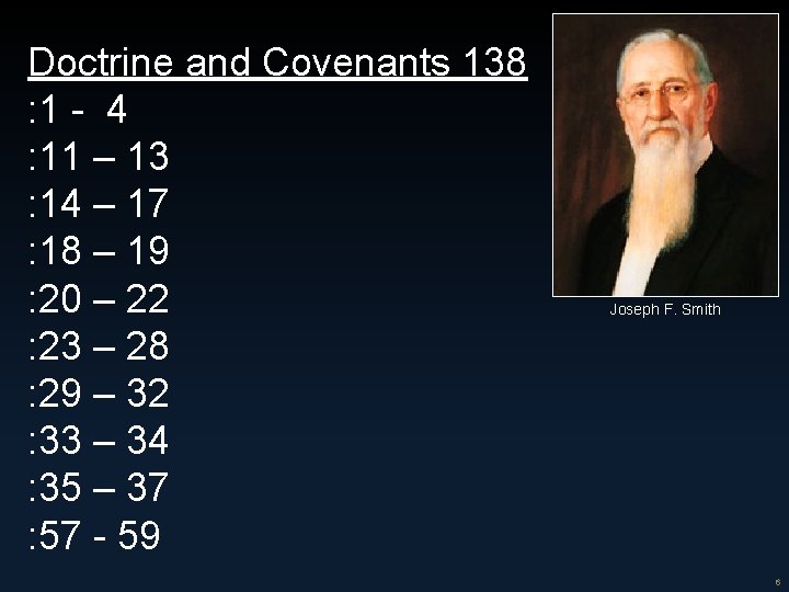 Doctrine and Covenants 138 : 1 - 4 : 11 – 13 : 14