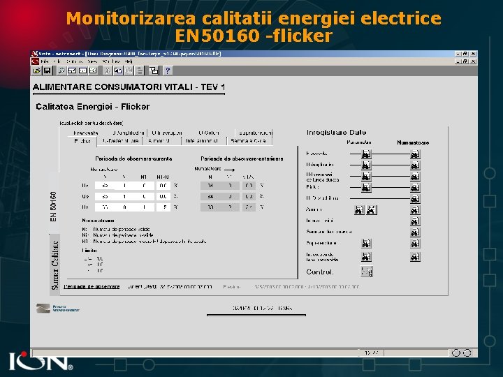 Monitorizarea calitatii energiei electrice EN 50160 -flicker 