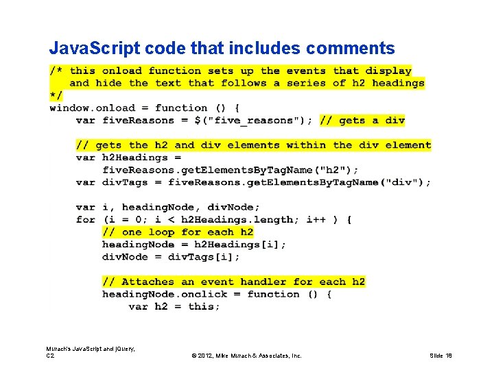 Java. Script code that includes comments Murach's Java. Script and j. Query, C 2