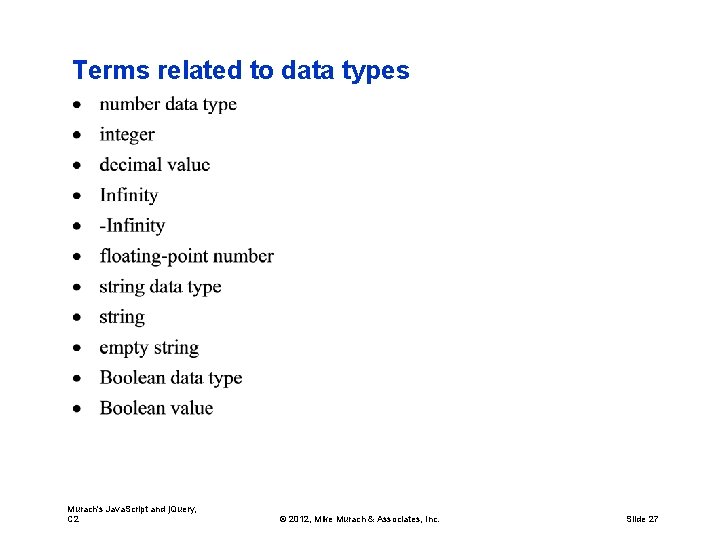 Terms related to data types Murach's Java. Script and j. Query, C 2 ©