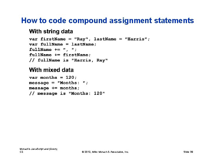 How to code compound assignment statements Murach's Java. Script and j. Query, C 2