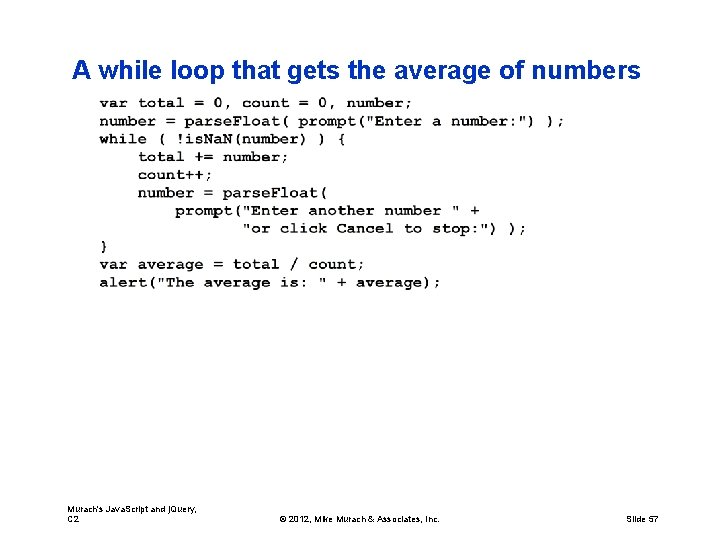 A while loop that gets the average of numbers Murach's Java. Script and j.