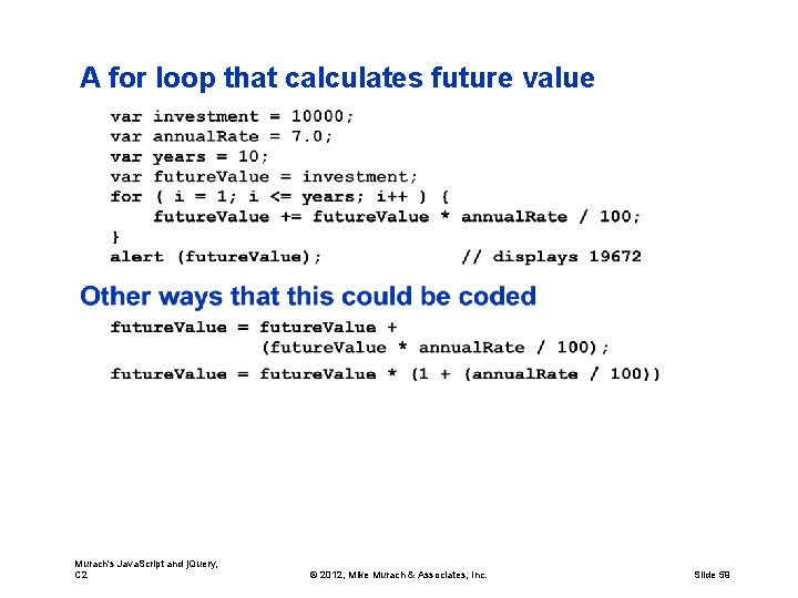 A for loop that calculates future value Murach's Java. Script and j. Query, C