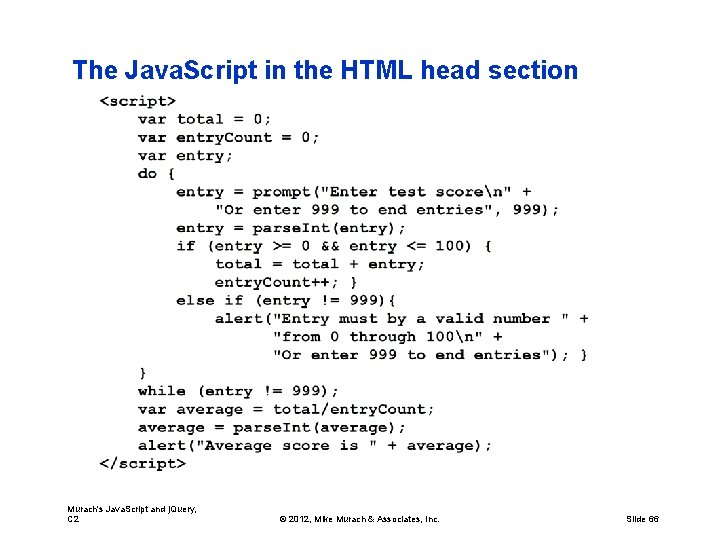 The Java. Script in the HTML head section Murach's Java. Script and j. Query,