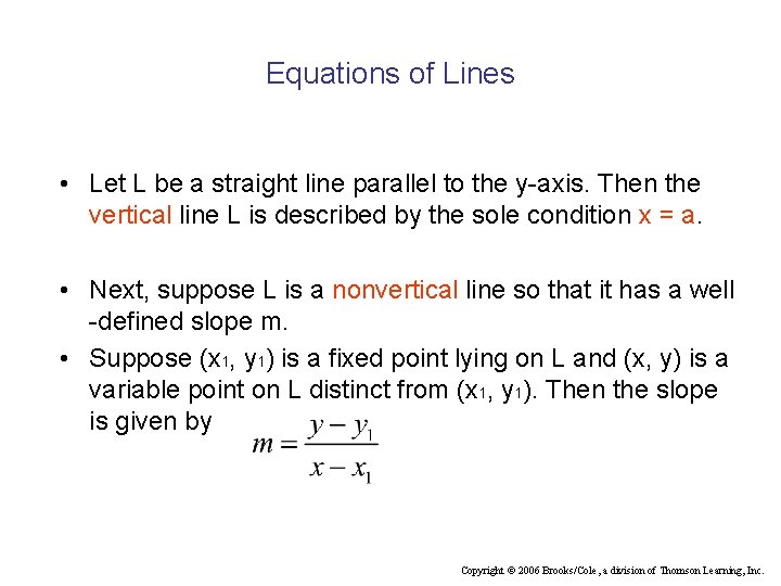 Equations of Lines • Let L be a straight line parallel to the y-axis.