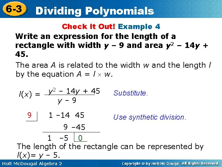 6 -3 Dividing Polynomials Check It Out! Example 4 Write an expression for the 6 -3 Dividing Polynomials Check It Out! Example 4 Write an expression for the