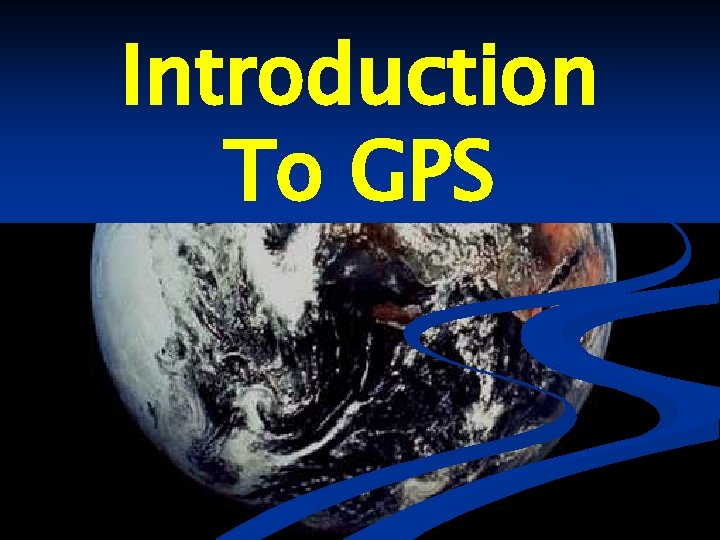 Introduction To GPS 