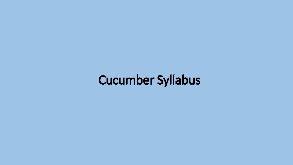 Cucumber Syllabus 