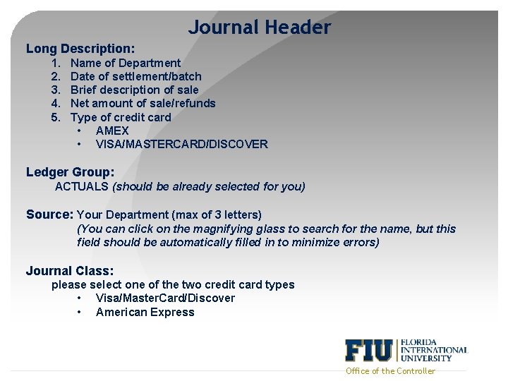 Journal Header Long Description: 1. 2. 3. 4. 5. Name of Department Date of