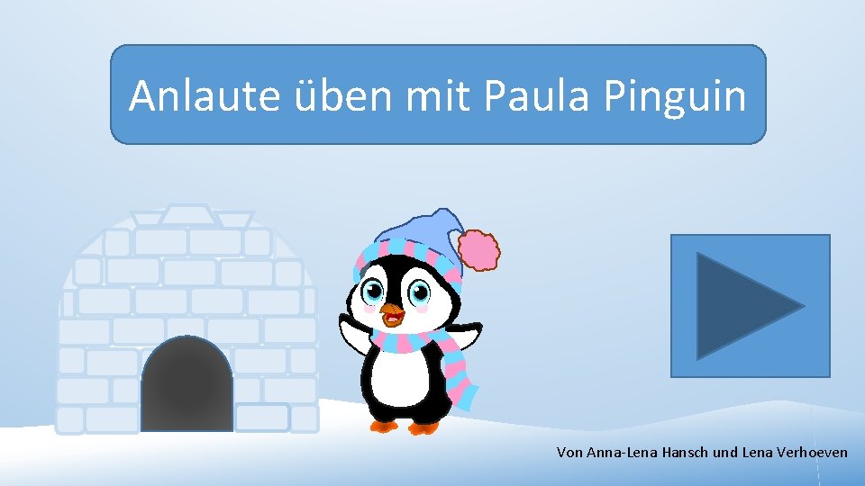 Anlaute üben mit Paula Pinguin Von Anna-Lena Hansch und Lena Verhoeven 