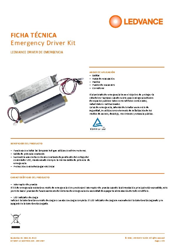 FICHA TÉCNICA Emergency Driver Kit LEDVANCE DRIVER DE EMERGENCIA AREAS DE APLICACIÓN – Salidas