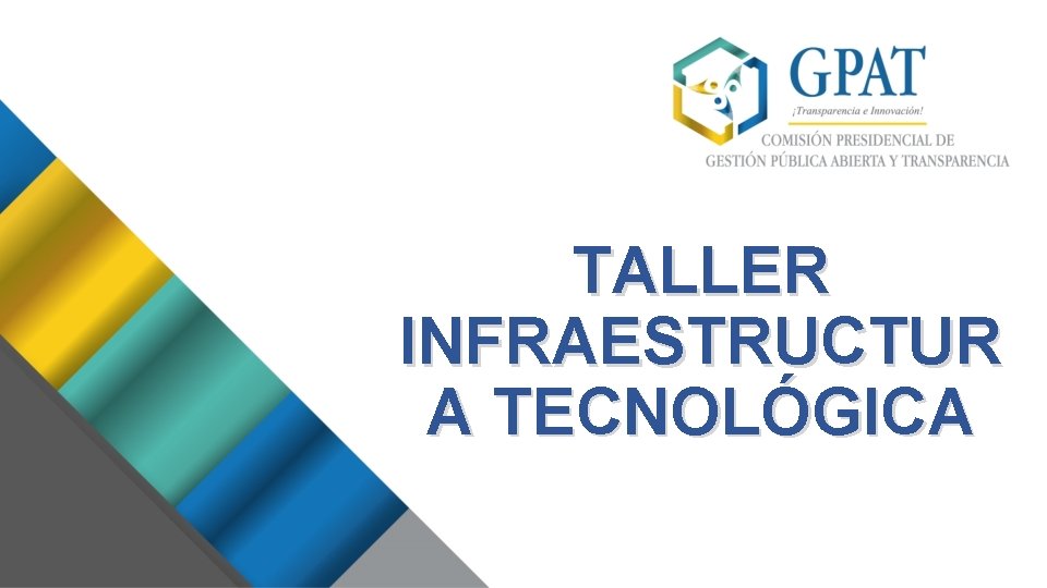 TALLER INFRAESTRUCTUR A TECNOLÓGICA 
