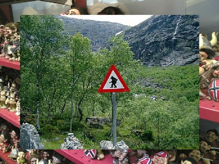 ZAUJÍMAVOSTI • Troll je bájna postava severskej mytológie, potomok lesných obrov alebo priamo obor