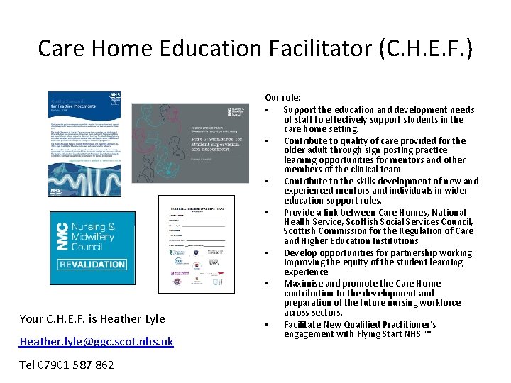 Care Home Education Facilitator (C. H. E. F. ) Your C. H. E. F.