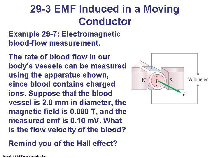 29 -3 EMF Induced in a Moving Conductor Example 29 -7: Electromagnetic blood-flow measurement.