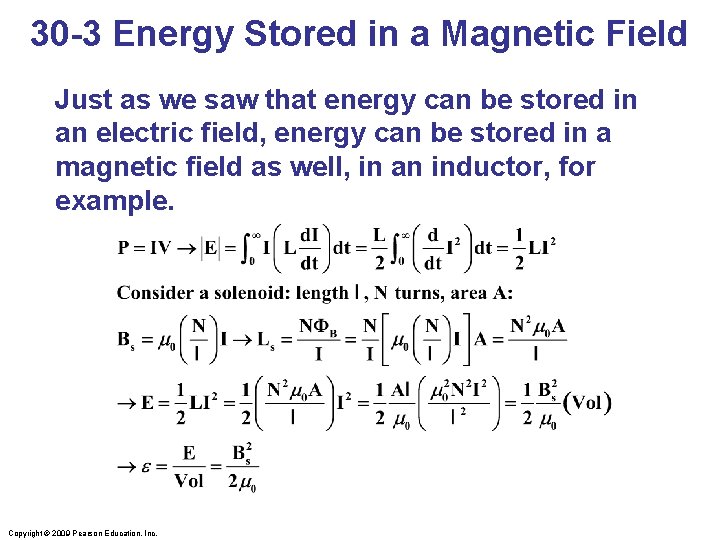 30 -3 Energy Stored in a Magnetic Field Just as we saw that energy