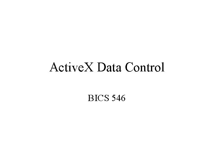 Active. X Data Control BICS 546 