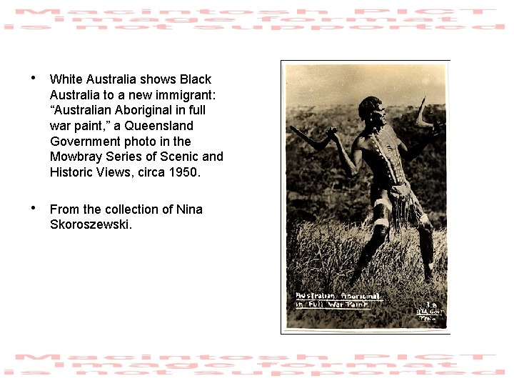  • White Australia shows Black Australia to a new immigrant: “Australian Aboriginal in