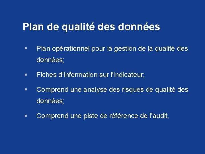 Plan de qualité des données § Plan opérationnel pour la gestion de la qualité