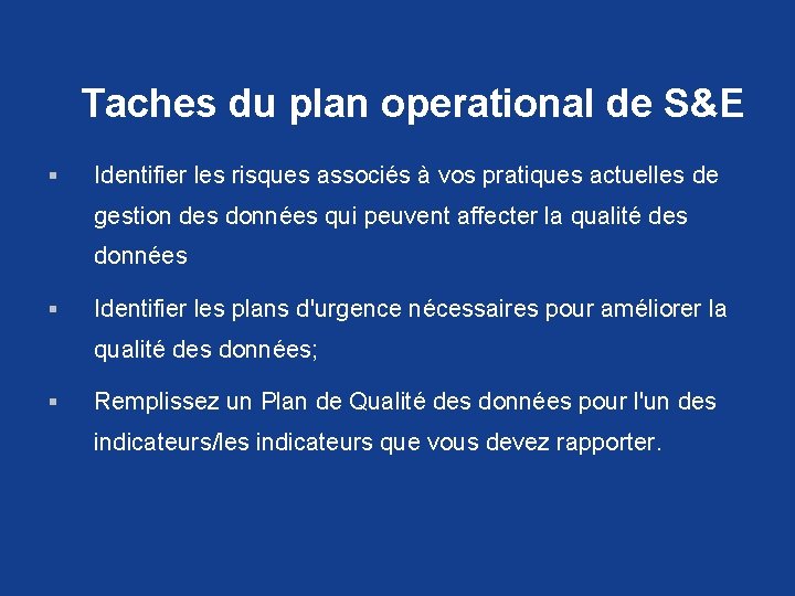 Taches du plan operational de S&E § Identifier les risques associés à vos pratiques