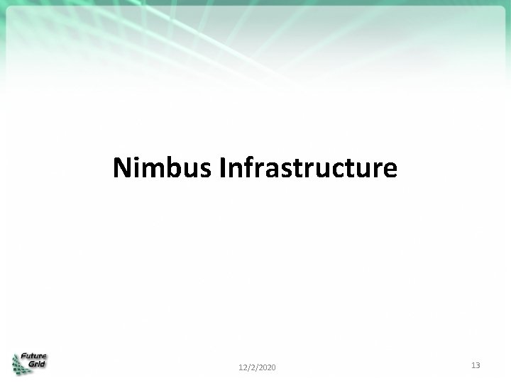 Nimbus Infrastructure 12/2/2020 13 