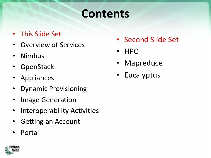 Contents • • • This Slide Set Overview of Services Nimbus Open. Stack Appliances