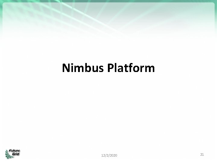 Nimbus Platform 12/2/2020 21 