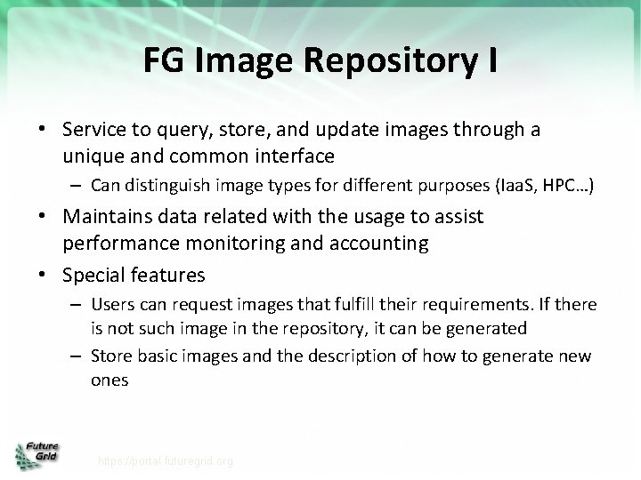 FG Image Repository I • Service to query, store, and update images through a