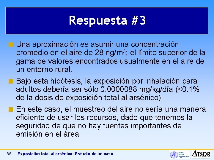 Respuesta #3 Una aproximación es asumir una concentración promedio en el aire de 28