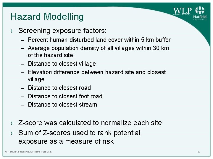 Hazard Modelling › Screening exposure factors: – Percent human disturbed land cover within 5