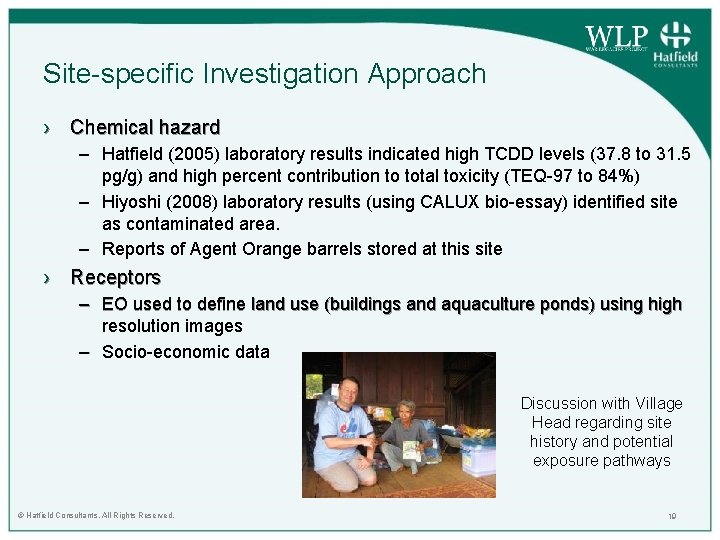 Site-specific Investigation Approach › Chemical hazard – Hatfield (2005) laboratory results indicated high TCDD