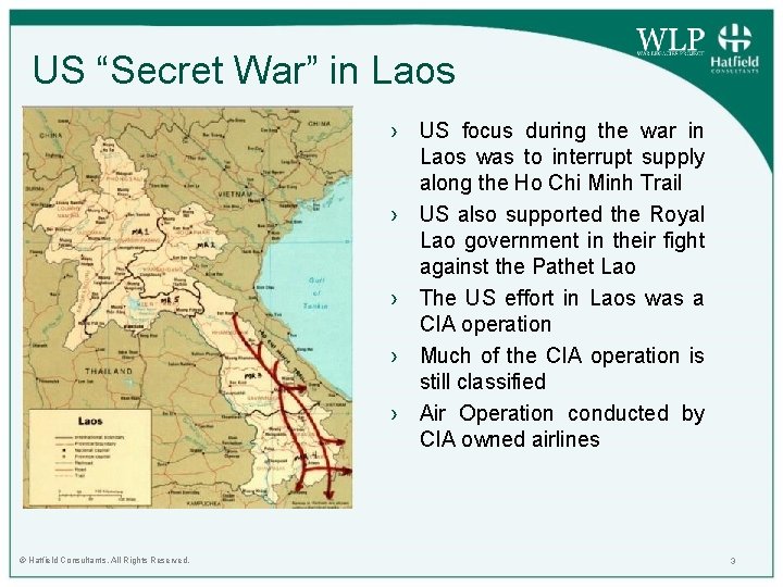 US “Secret War” in Laos › US focus during the war in Laos was US “Secret War” in Laos › US focus during the war in Laos was