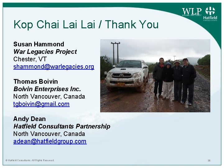 Kop Chai Lai / Thank You Susan Hammond War Legacies Project Chester, VT shammond@warlegacies. Kop Chai Lai / Thank You Susan Hammond War Legacies Project Chester, VT shammond@warlegacies.