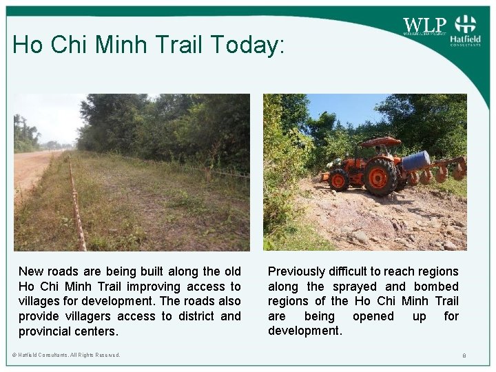 Ho Chi Minh Trail Today: New roads are being built along the old Ho