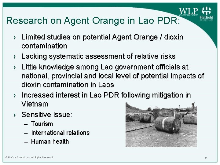 Research on Agent Orange in Lao PDR: › Limited studies on potential Agent Orange Research on Agent Orange in Lao PDR: › Limited studies on potential Agent Orange