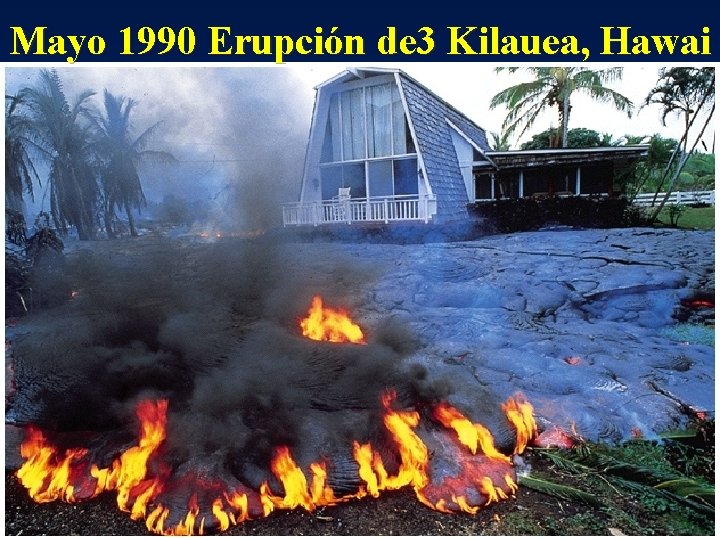 Mayo 1990 Erupción de 3 Kilauea, Hawai 