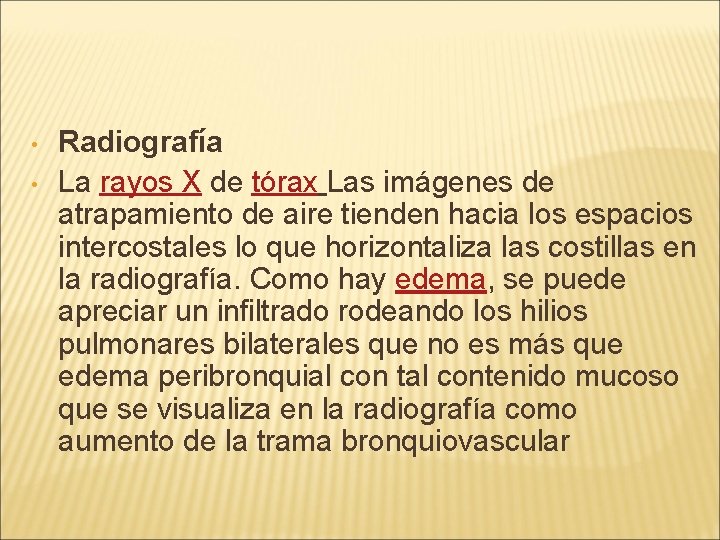  • • Radiografía La rayos X de tórax Las imágenes de atrapamiento de