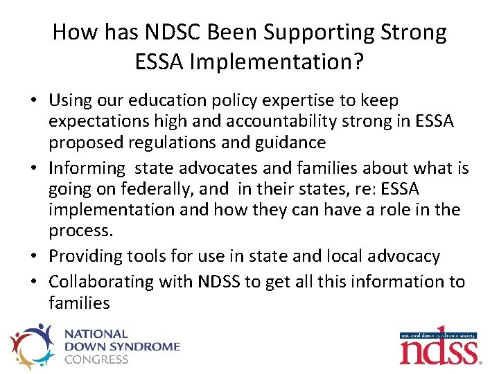 How has NDSC Been Supporting Strong ESSA Implementation? • Using our education policy expertise