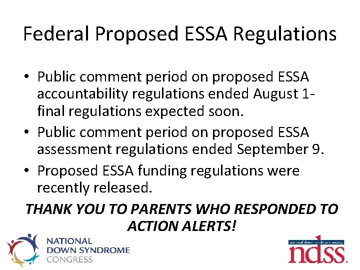 Federal Proposed ESSA Regulations • Public comment period on proposed ESSA accountability regulations ended