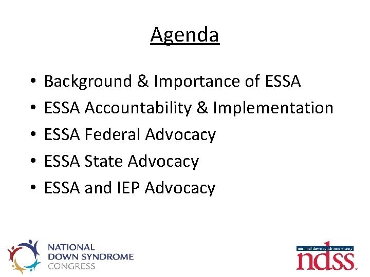 Agenda • • • Background & Importance of ESSA Accountability & Implementation ESSA Federal