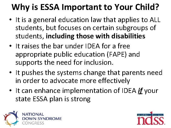 Why is ESSA Important to Your Child? • It is a general education law