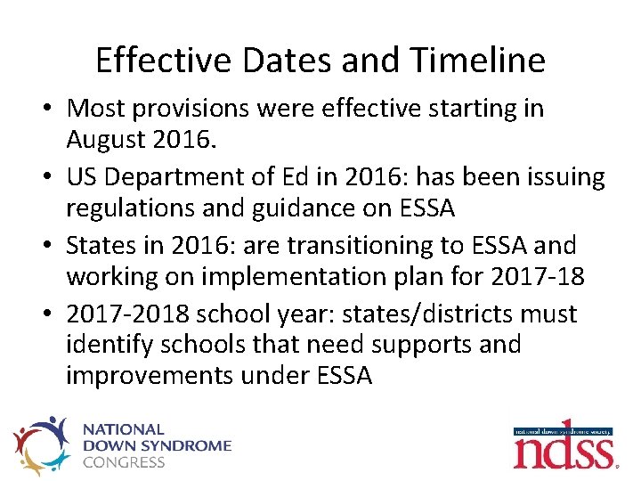 Effective Dates and Timeline • Most provisions were effective starting in August 2016. •
